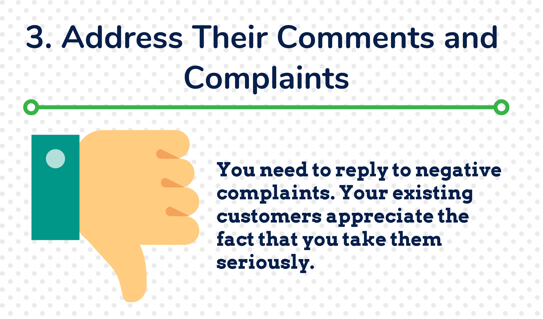 3. Address Their Comments and Complaints