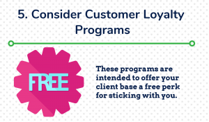 5. Consider Customer Loyalty Programs